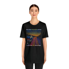 Load image into Gallery viewer, The Only Impossible Journey is The One You Never Begin – Artistic T-Shirt