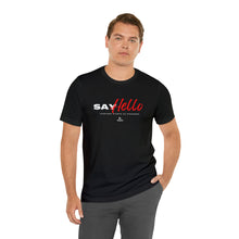 Load image into Gallery viewer, Say Hello - Everyone Starts as Strangers T-Shirt